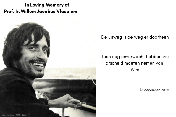 2023WimVlasblom // in_loving_memory_of_prof._ir._willem_jacobus_vlasblom_wim.png (161 K)